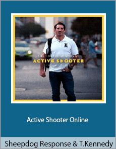 Sheepdog Response & Tim Kennedy - Active Shooter Online