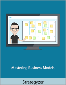 Strategyzer - Mastering Business Models