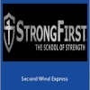 Strongfirst - Second Wind Express