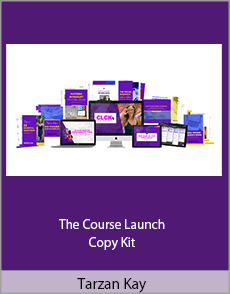 Tarzan Kay - The Course Launch Copy Kit