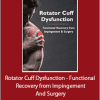 Terry Trundle - Rotator Cuff Dysfunction - Functional Recovery from Impingement And Surgery