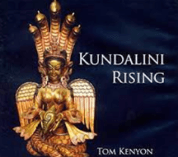 Tom Kenyon - Kundalini Rising