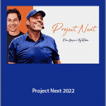 Tony Robbins And Dean Graziosi - Project Next 2022