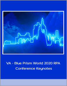 VA - Blue Prism World 2020 RPA Conference Keynotes