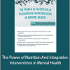 Vicki Steine - The Power of Nutrition And Integrative Interventions in Mental Health