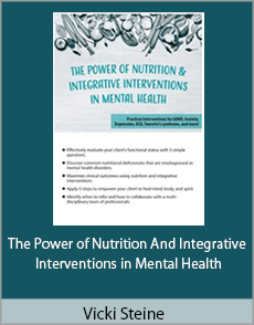 Vicki Steine - The Power of Nutrition And Integrative Interventions in Mental Health