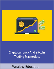 Wealthy Education - Cryptocurrency And Bitcoin Trading Masterclass