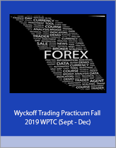 Wyckoff Trading Practicum Fall 2019 WPTC (Sept - Dec)