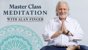 Alan Finger - Master Class Meditation