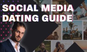 Alex Leon - Social Media Dating Guide