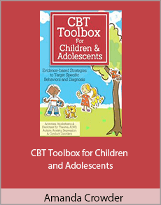 Amanda Crowder - CBT Toolbox for Children and Adolescents