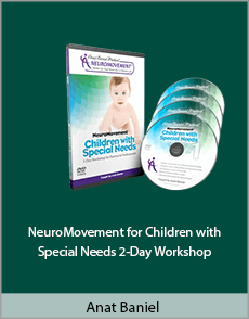 Anat Baniel - NeuroMovement® for Children with Special Needs 2-Day Workshop (Video)