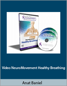 Anat Baniel - Video NeuroMovement® Healthy Breathing