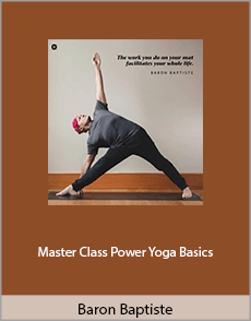 Baron Baptiste - Master Class Power Yoga Basics