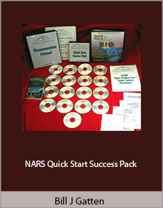 Bill J. Gatten - NARS Quick Start Success Pack