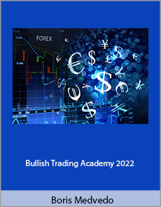 Boris Medvedo - Bullish Trading Academy 2022