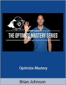 Brian Johnson - Optimize Mastery