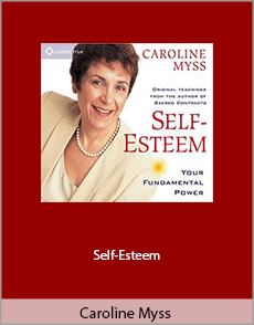 Caroline Myss - Self-Esteem