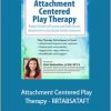 Clair Mellenthin - Attachment Centered Play Therapy - RRTABSATAFT
