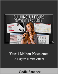Codie Sanchez - Your 1 Million-Newsletter - 7 Figure Newsletters