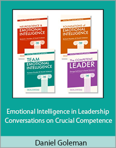 Daniel Goleman - Emotional Intelligence in Leadership - Conversations on Crucial Competence