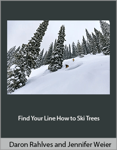 Daron Rahlves and Jennifer Weier - Find Your Line. How to Ski Trees