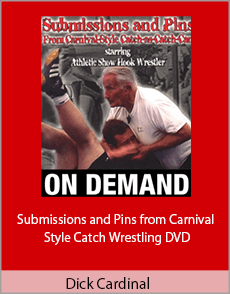 Dick Cardinal - Submissions and Pins from Carnival Style Catch Wrestling DVD