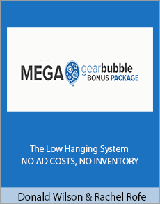 Donald Wilson and Rachel Rofe - The Low Hanging System - NO AD COSTS, NO INVENTORY