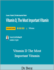 Dr Berg - Vitamin D The Most Important Vitamin