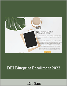 Dr. Sam - DEI Blueprint Enrollment 2022