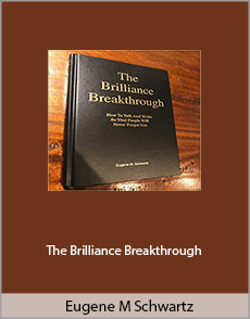 Eugene M. Schwartz - The Brilliance Breakthrough
