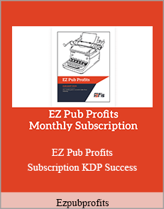 Ezpubprofits - EZ Pub Profits Subscription KDP Success