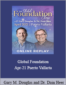 Gary M. Douglas and Dr. Dain Heer - Global Foundation Apr-21 Puerto Vallarta