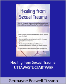 Germayne Boswell Tizzano - Healing from Sexual Trauma - UTTAWASTUCSARTPABR