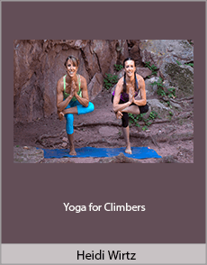 Heidi Wirtz - Yoga for Climbers