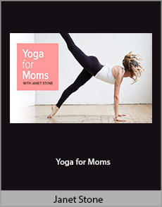Janet Stone - Yoga for Moms
