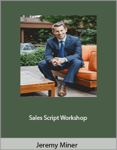 Jeremy Miner - Sales Script Workshop