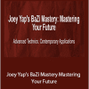 Joey Yap - Joey Yap's BaZi Mastery Mastering Your Future