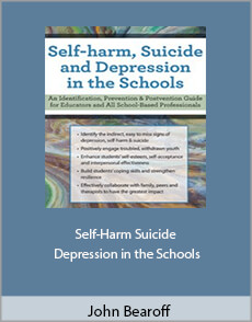 John Bearoff - Self-Harm, Suicide and Depression in the Schools