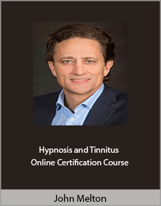 John Melton - Hypnosis and Tinnitus - Online Certification Course