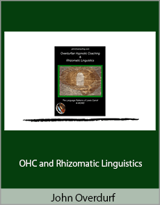 John Overdurf - OHC and Rhizomatic Linguistics