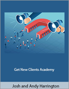 Josh and Andy Harrington - Get New Clients Academy
