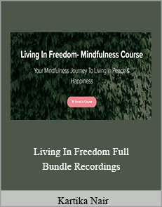 Kartika Nair - Living In Freedom Full Bundle Recordings