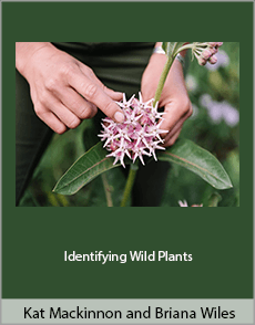 Kat Mackinnon and Briana Wiles - Identifying Wild Plants