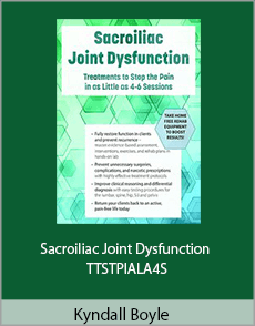 Kyndall Boyle - Sacroiliac Joint Dysfunction - TTSTPIALA4S