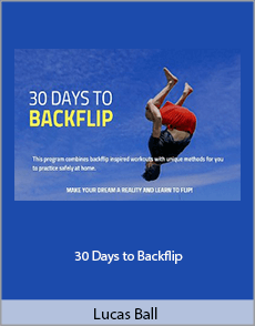 Lucas Ball - 30 Days to Backflip