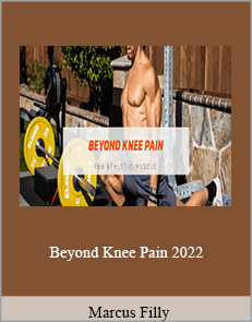 Marcus Filly - Beyond Knee Pain 2022