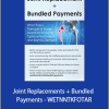 Mark Huslig - Joint Replacements + Bundled Payments - WETNNTKFOTAR