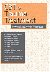 Martha Teater - CBT for Trauma Treatment. Powerful and Proven Techniques