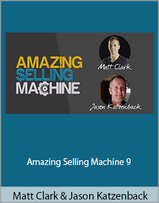 Matt Clark and Jason Katzenback - Amazing Selling Machine 9